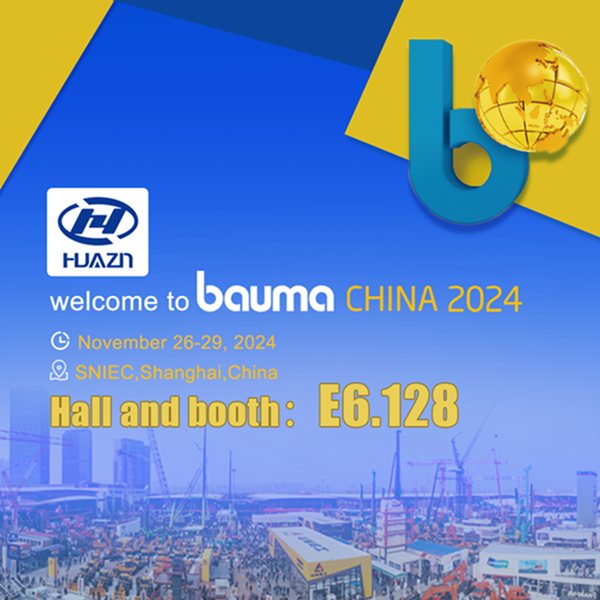 HUAZN-Meeting with You at bauma CHINA 2024